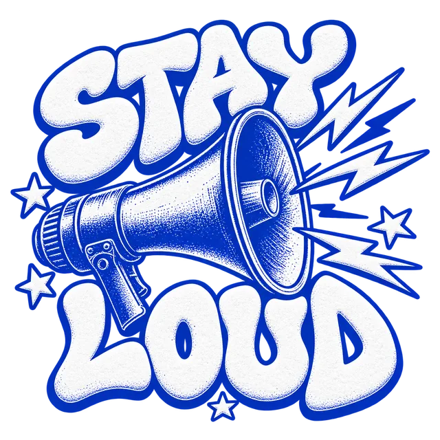 Stay Loud t-shirt design